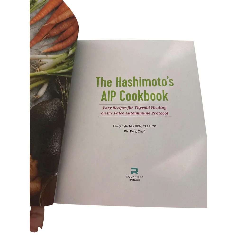 The Hashimotos AIP Cookbook Emily Kyle Phil Kyle Thyroid Healing Paleo Recipes